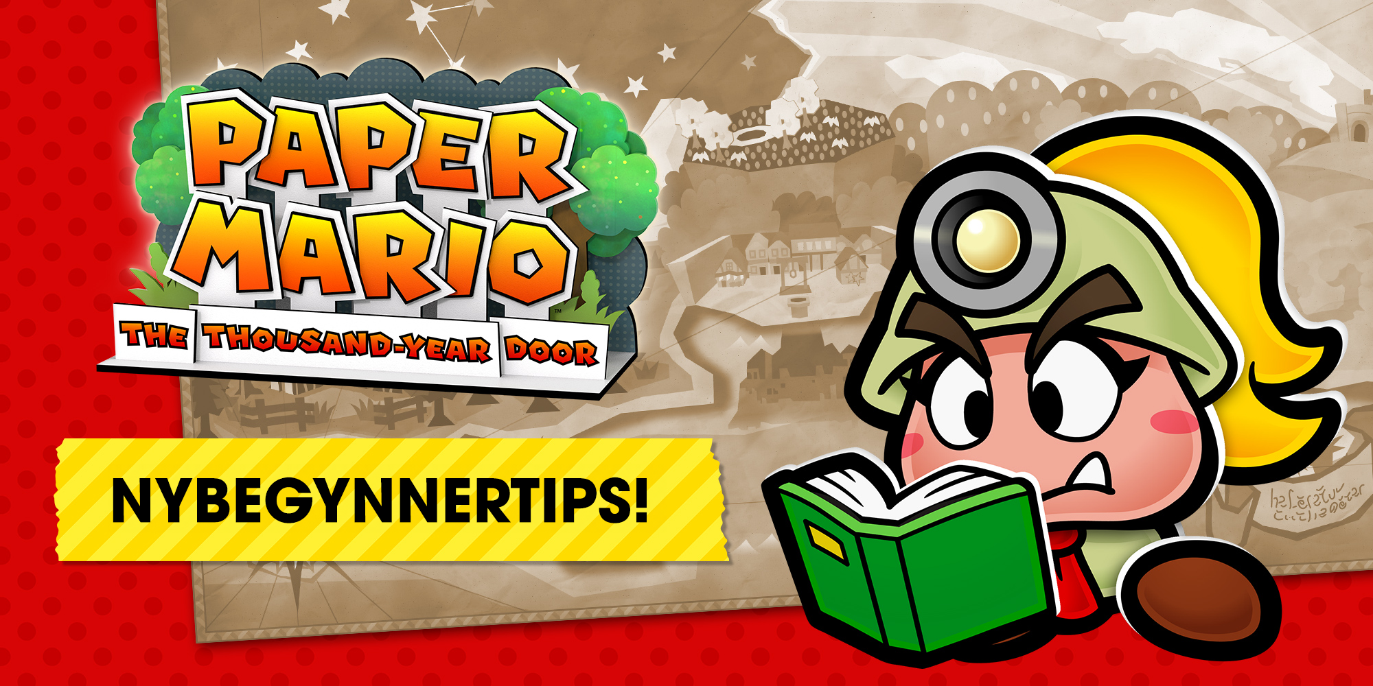 Nybegynnertips til Paper Mario: The Thousand-Year Door!